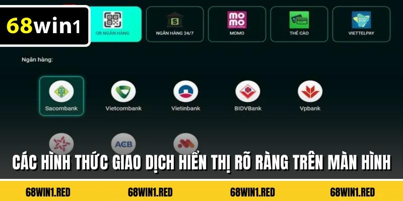 Các hình thức giao dịch hiển thị rõ ràng trên màn hình