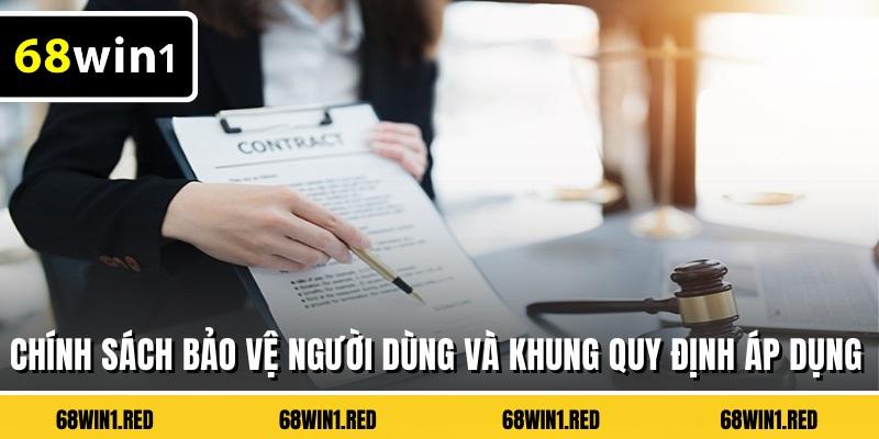 Chính sách bảo vệ người dùng và khung quy định áp dụng